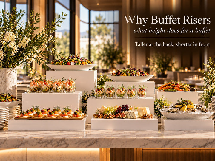 Why Buffet Risers Are a Game Changer for Caterers and Hosts